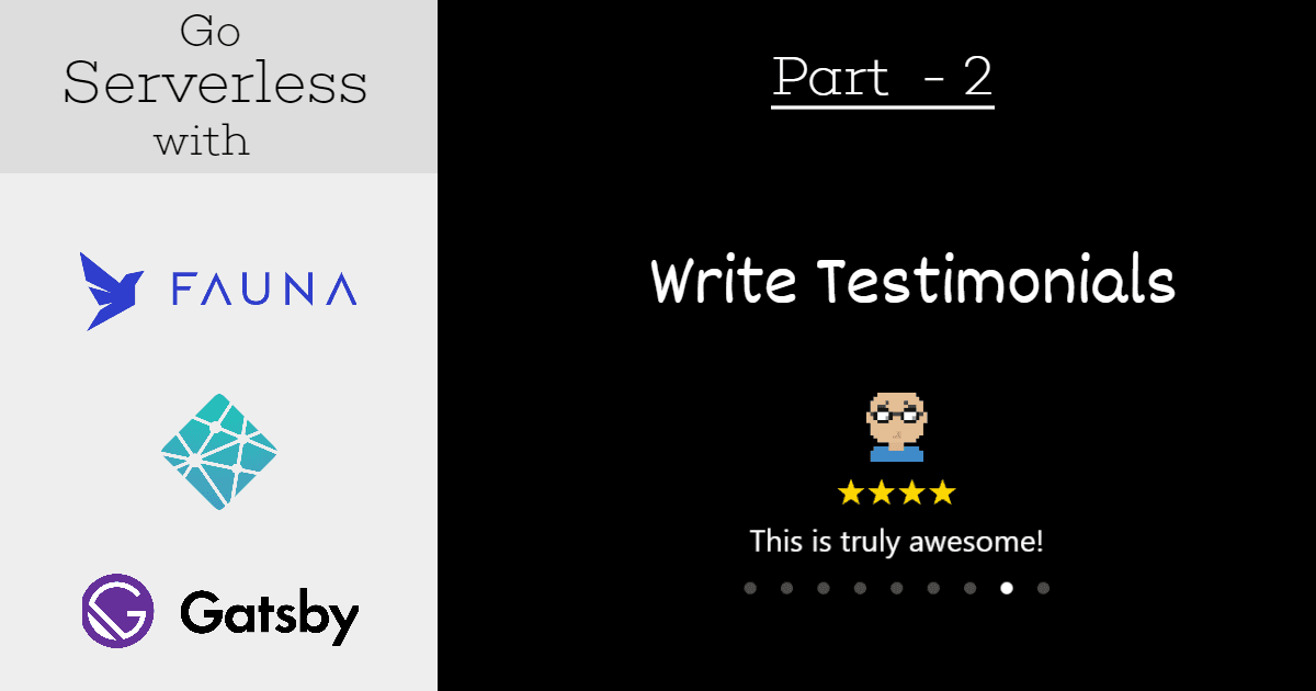 How to build a serverless app with Gatsby, Netlify and FaunaDB - Part 2