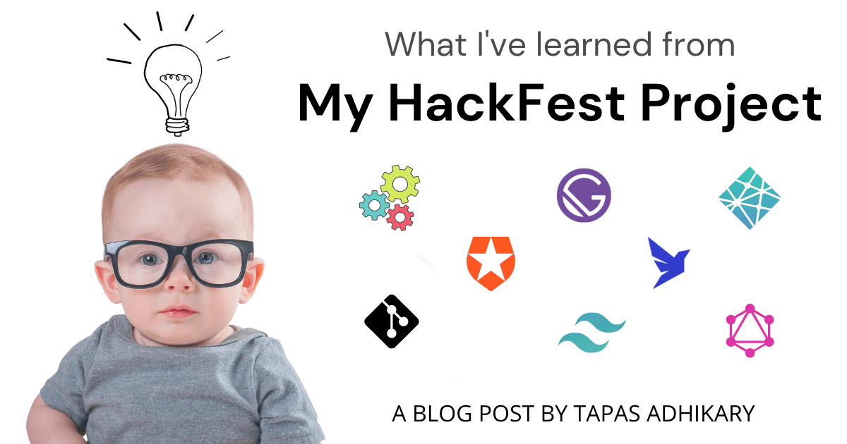 I've completed a HackFest project, here is what I've learned