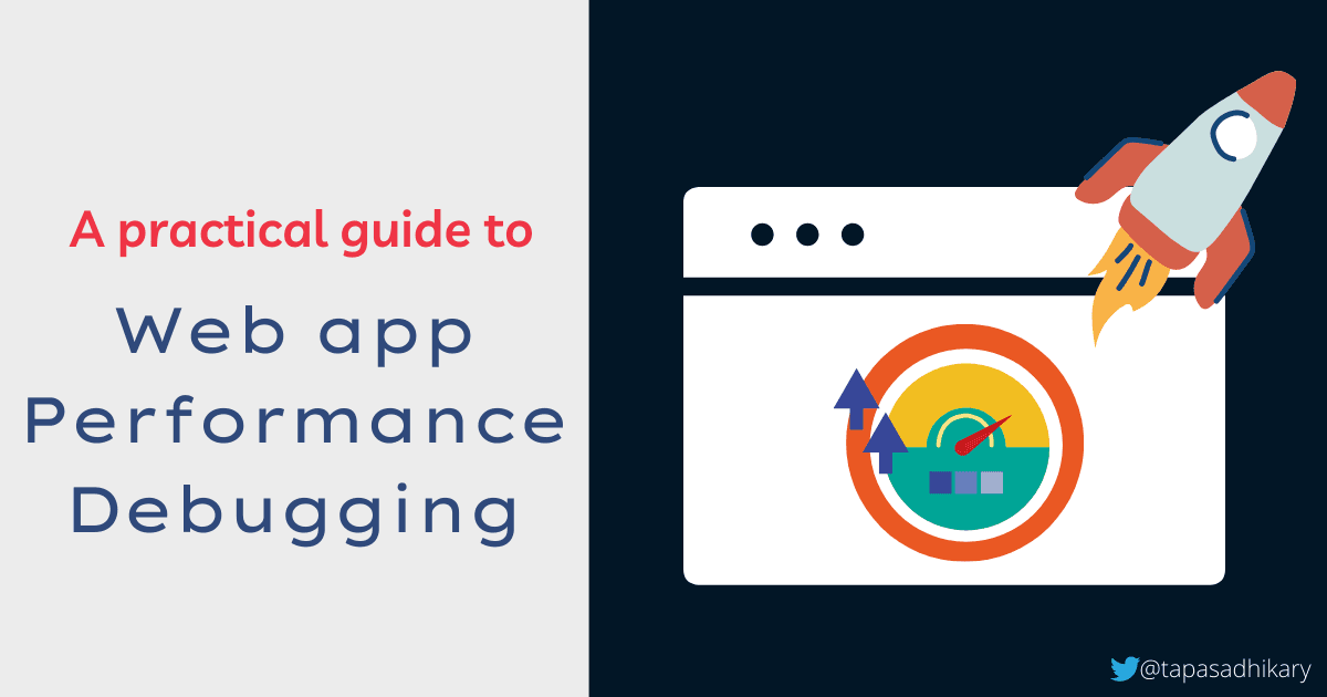 A practical guide to web app performance debugging