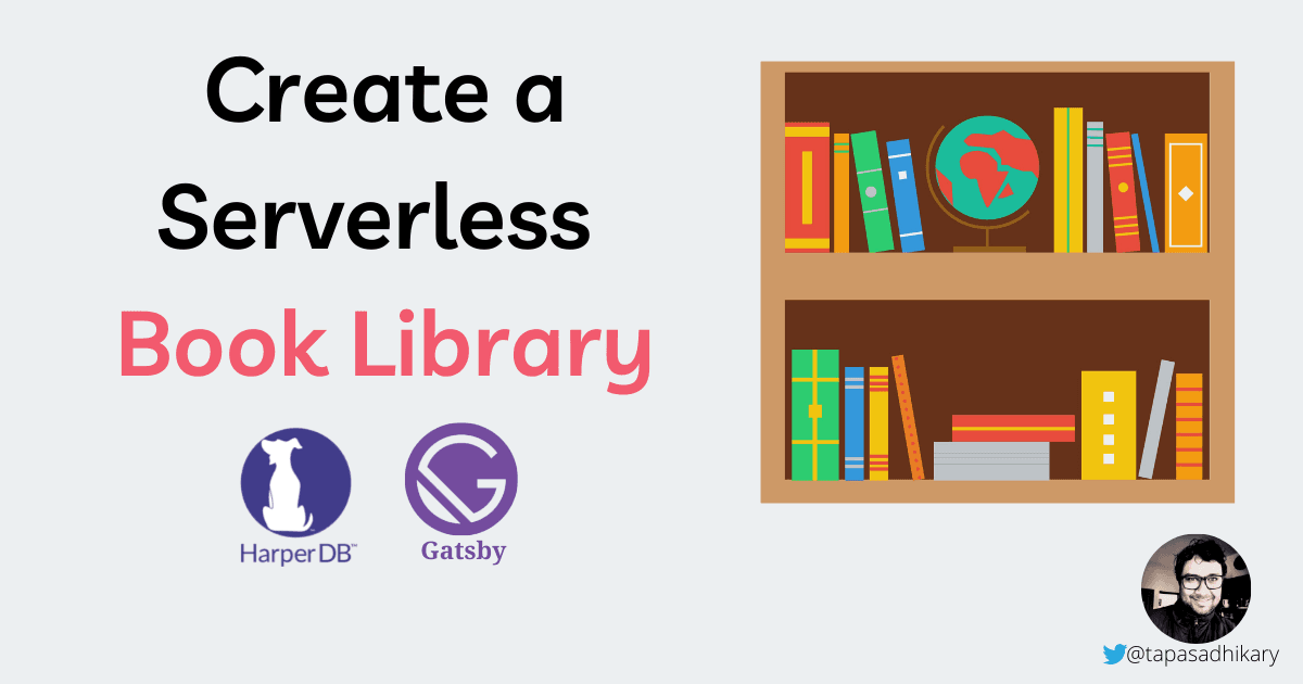 Create a serverless book library app with HarperDB and Gatsbyjs