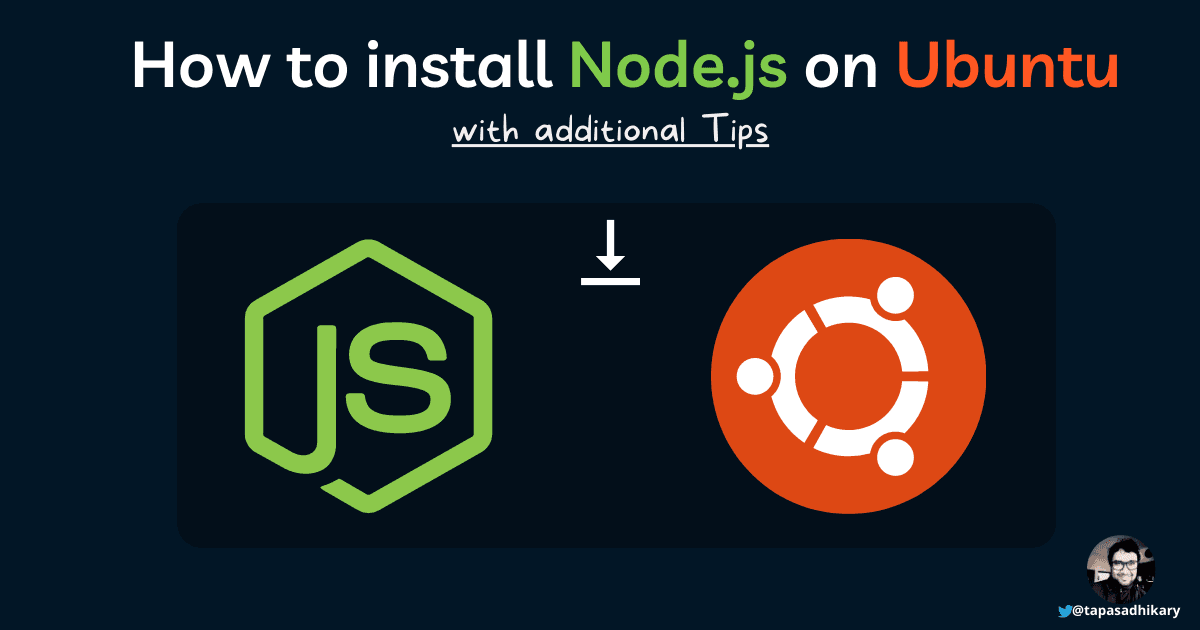 How to install, manage Node.js on Ubuntu and additional tips