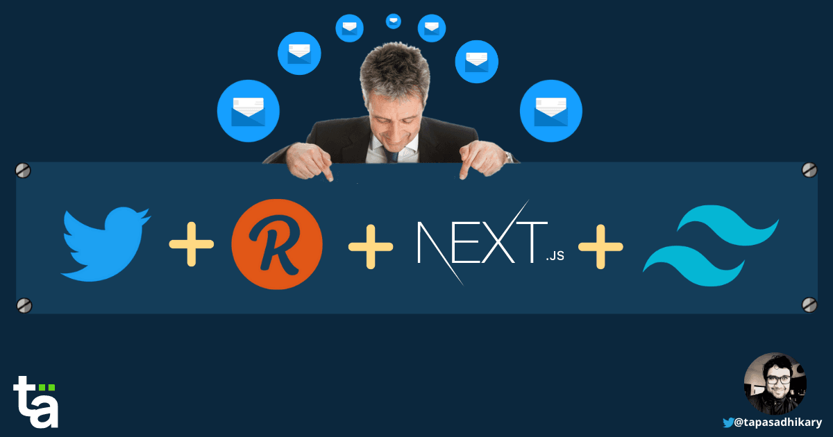 Create a Newsletter app with Twitter Revue, Next.js API Routes, and Tailwindcss