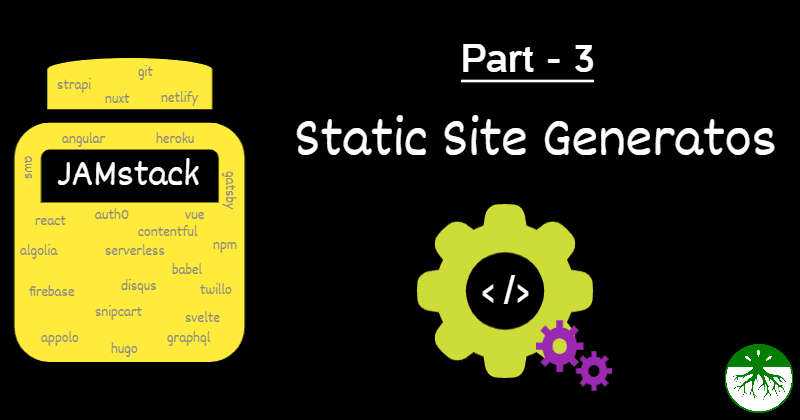 What is a Static Site Generator and how to select one?