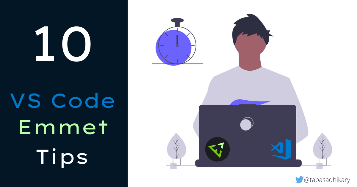 10 VS Code emmet tips to make you more productive