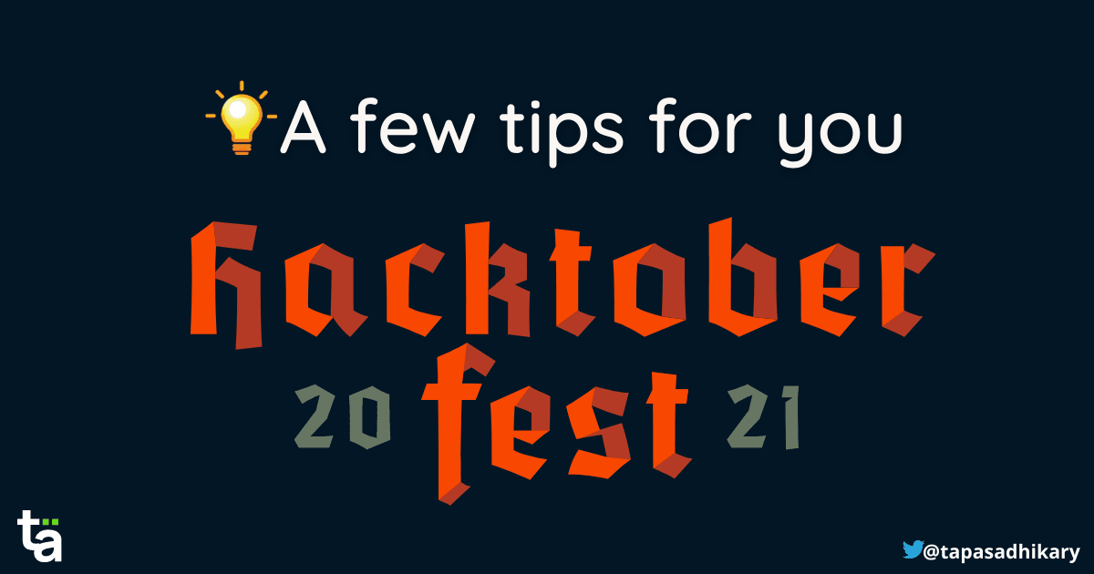 Are you contributing to Hacktoberfest? A few tips for you.