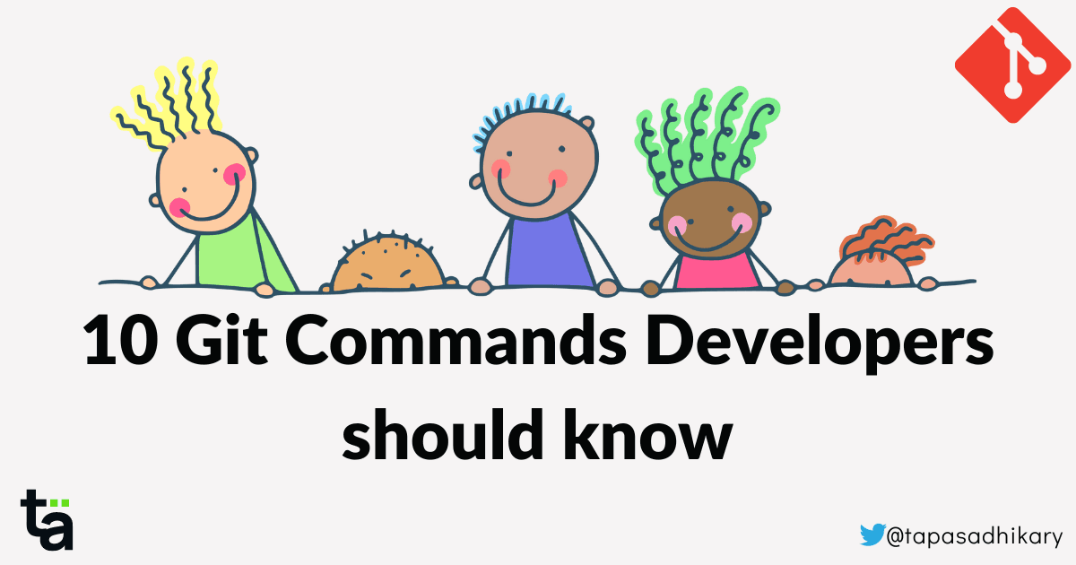 Top 10 Git Commands Every Developer Should Know